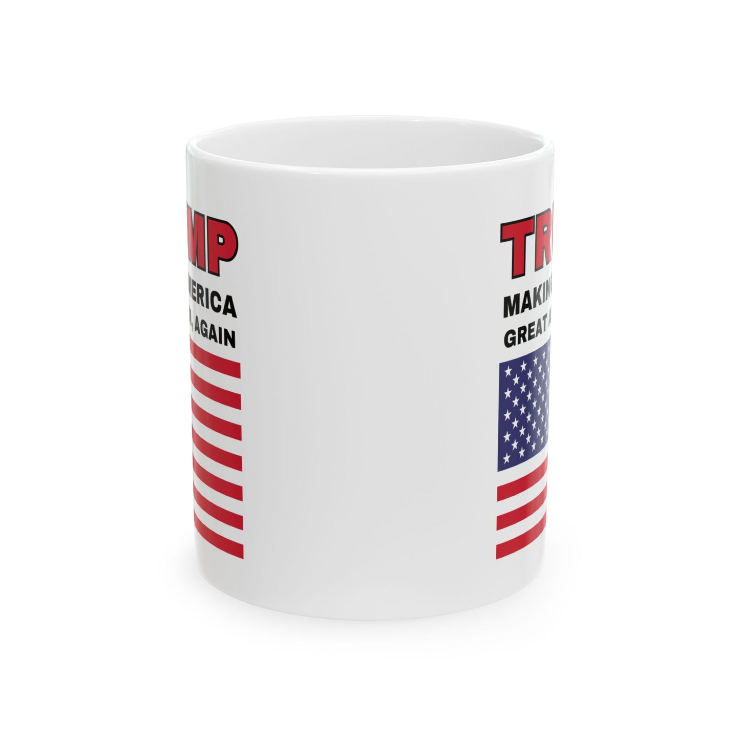 "Trump, Making America Great Again, Again" Mug