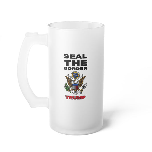 "Seal the Border" Frosted Beer Mug