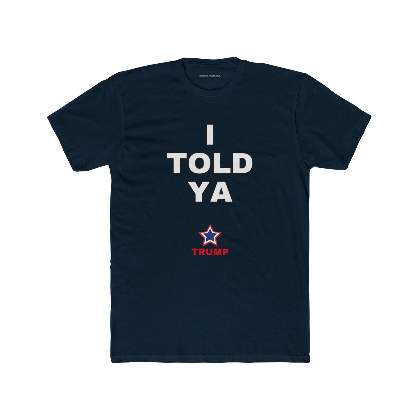 "I TOLD YA" – Inspired by JFK, Worn for Trump T-Shirt