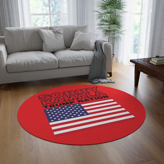 "Sorry Kamala, Trump Nation" Round Floor Rug